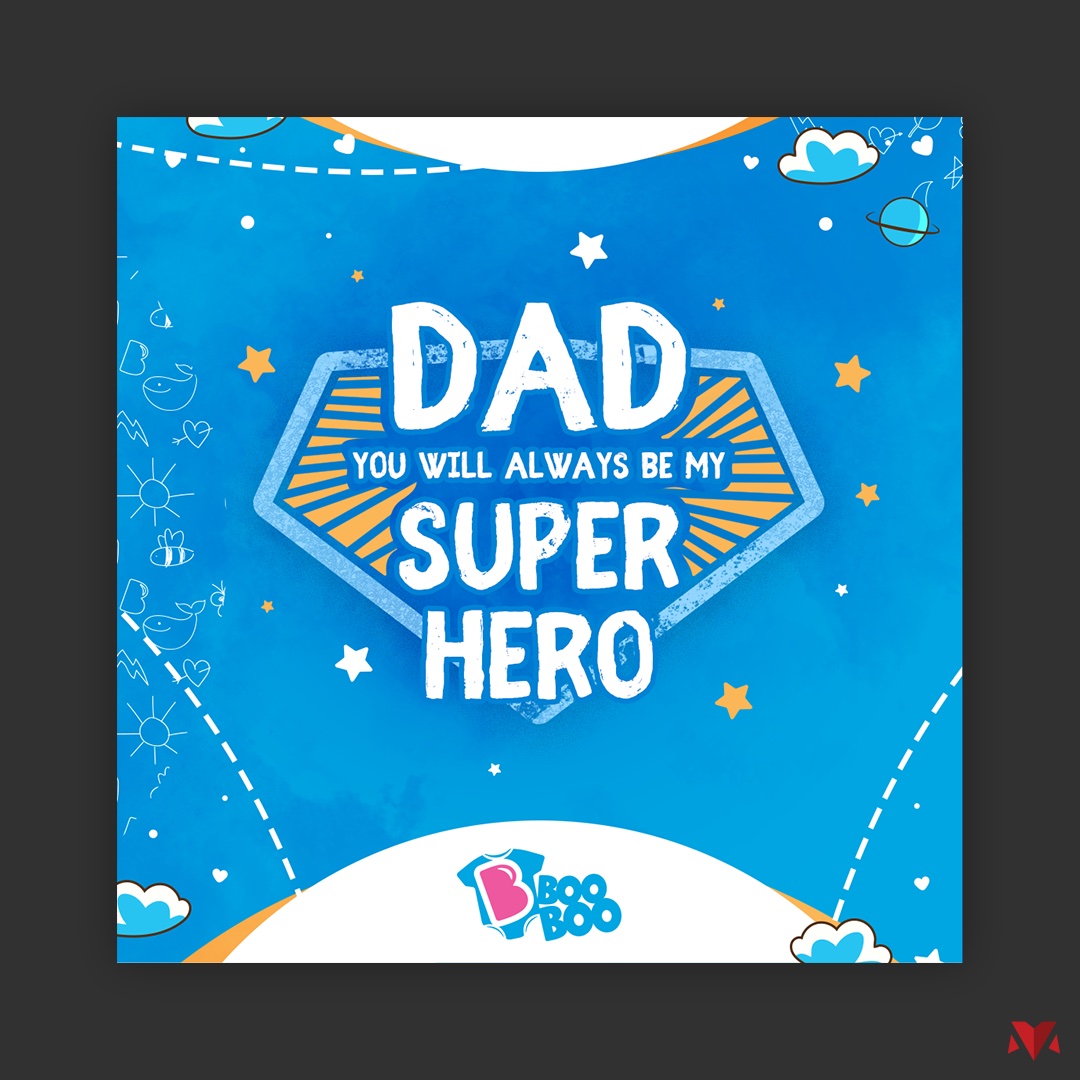 BooBoo social post — Father's Day, Dad You Will Always Be My Superhero